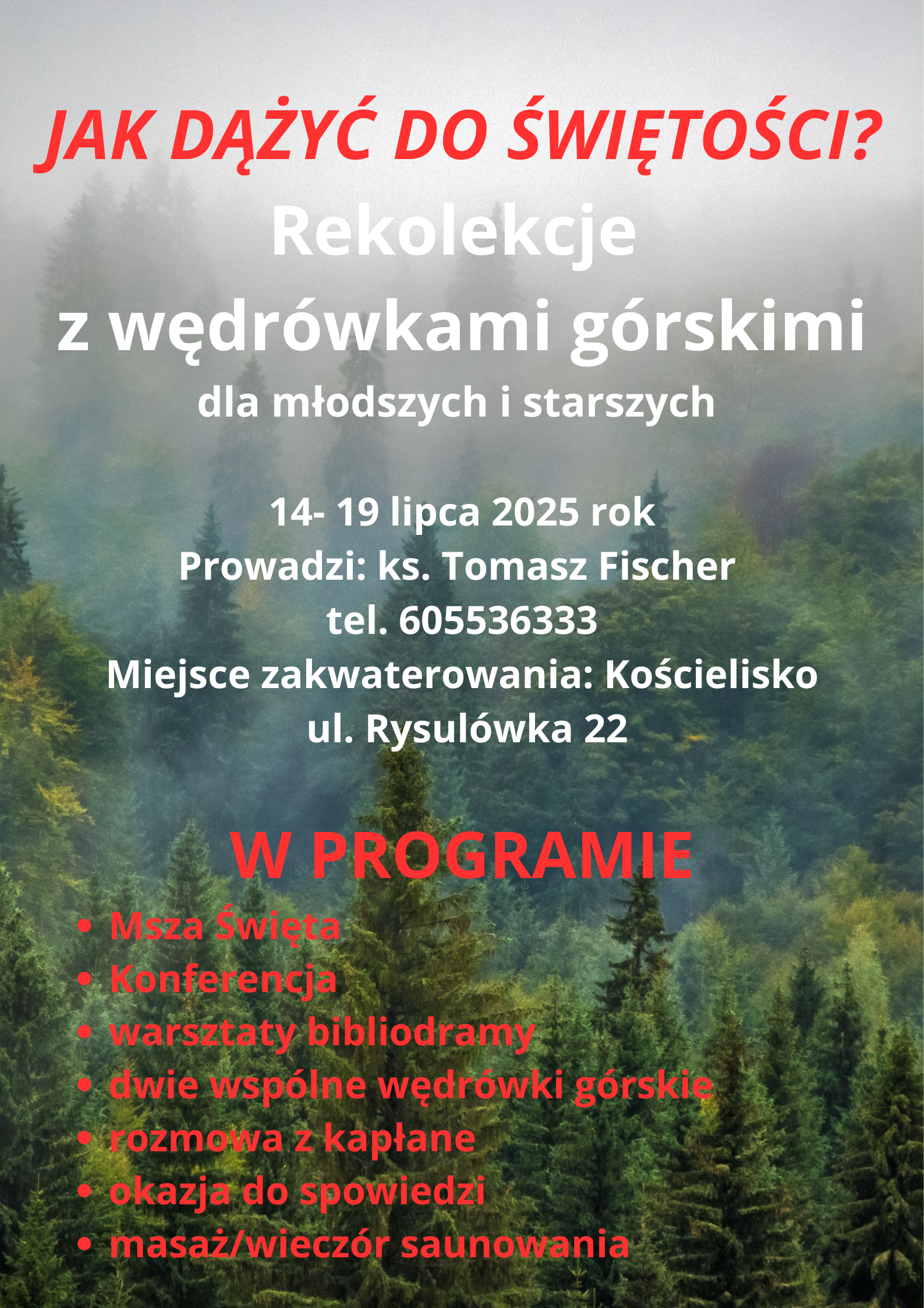 WAKACYJNE REKOLEKCJE W KOŚCIELISKU